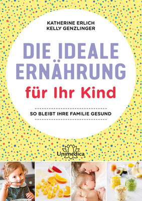 Die ideale Ernährung für Ihr Kind