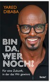 Bin da, wer noch?