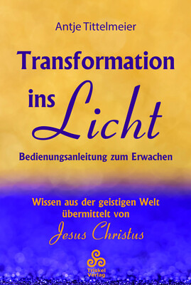 Transformation ins Licht