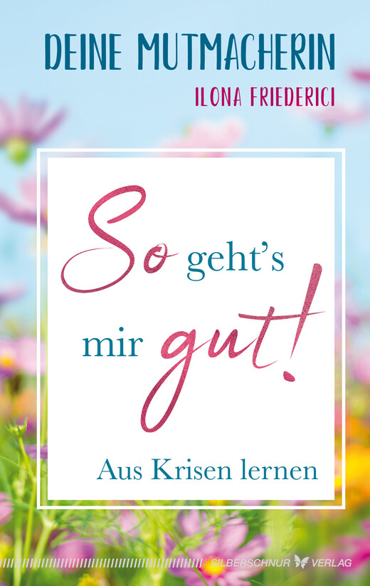 So geht\'s mir gut!