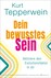 Dein bewusstes Sein