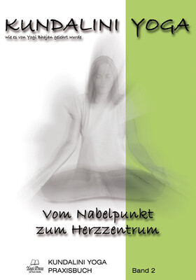 Kundalini Yoga Praxisbuch, Band 2