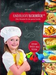 Kinderleichte Becherküche - Ofengerichte für die ganze Familie,  m. Messbecher-Set 5-tlg.