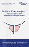 Erhöhter PSA – was jetzt?