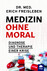 Medizin ohne Moral
