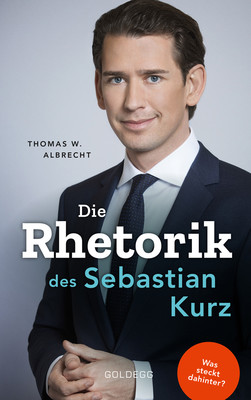 Die Rhetorik des Sebastian Kurz