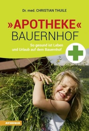 \"Apotheke\" Bauernhof