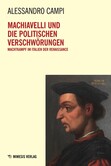 Machiavelli und die Politischen Verschwörungen