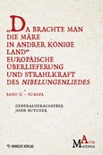 Da brachte man die Märe in andrer Könige Land – Band II