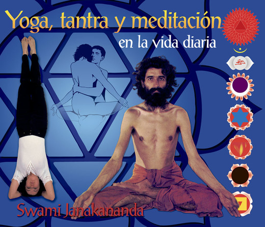 Yoga, tantra y meditación en la vida diaria