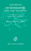 Muhammad, The Last Prophet