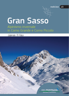 GRAN SASSO - Alpinismo invernale in Corno Grande e Corno Piccolo