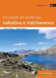 Escursioni ad anello tra Valtellina e Valchiavenna