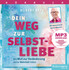 Dein Weg zur Selbstliebe - Hörbuch - MP3 Download