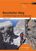 Bocchette-Weg und Klettersteige der Brenta-Gruppe
