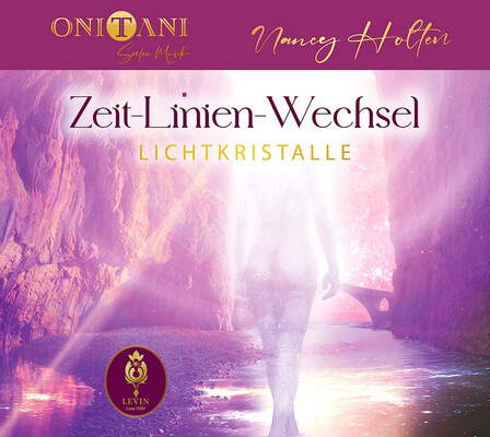 LICHTKRISTALLE - ZEITLINIENWECHSEL - MUSIK-CD