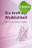 Die Kraft der Weiblichkeit, E-Book