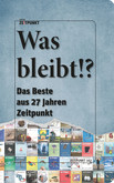 Was bleibt!?