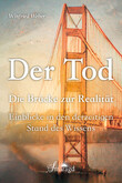 Der Tod, die Brücke zur Realität