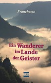 Wanderer im Lande der Geister