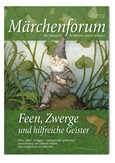 Märchenforum Nr. 94: Feen, Zwerge und hilfreiche Geister