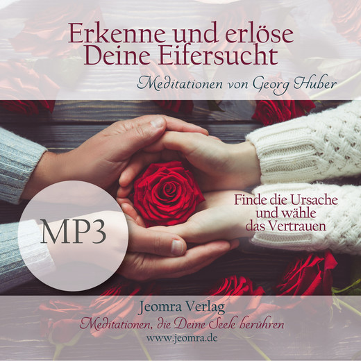 Erkenne und erlöse Deine Eifersucht - Meditation MP3 (Download)