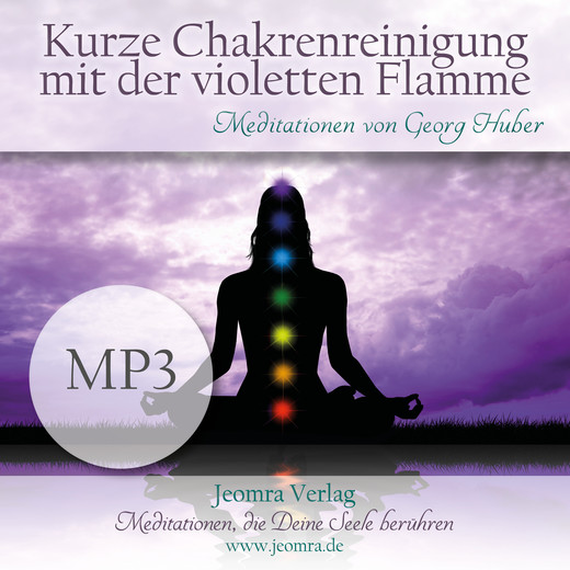 Kurze Chakrenreinigung mit der violetten Flamme - Meditation MP3 (Download)