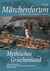 Märchenforum Nr. 90: Mythisches Griechenland