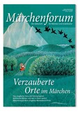 Märchenforum Nr. 105: Verzauberte Orte