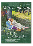 Märchenforum Nr. 110: Liebe und Sehnsucht im Märchen