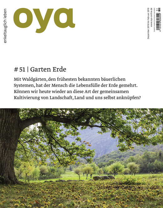 Oya Ausgabe Nr. 51, Dezember 2018 bis Februar 2019