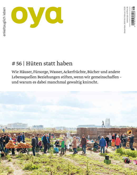 Oya Ausgabe Nr. 56, Dezember 2019 bis Februar 2020