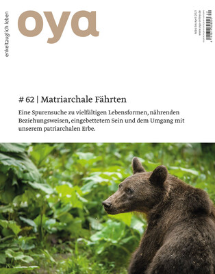 Oya Ausgabe Nr. 62, März bis April 2021