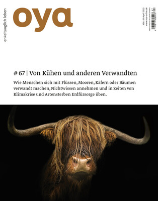 Oya Ausgabe Nr. 67, März bis April 2022