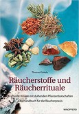 Räucherstoffe und Räucherrituale