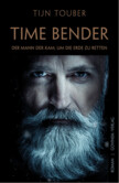 Time Bender - Der Mann der kam, um die Erde zu retten