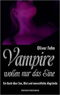 Vampire wollen nur das Eine (vergriffen)