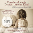 Verschmelze mit Deinem inneren Kind - Meditation MP3 (Download)