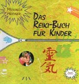 Das Reiki-Buch für Kinder Das Reiki-Buch für Kinder