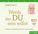 Werde der du sein willst - Hörbuch - MP3 Download