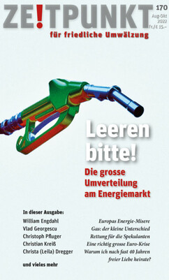 Zeitpunkt Nr. 170: Leeren bitte! - Die große Umverteilung am Energiemarkt