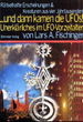 ... und dann kamen die UFOs! Unerklärliches im UFO-Vorzeitalter