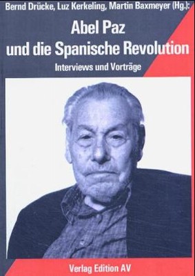 Abel Paz und die Spanische Revolution