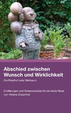 Abschied zwischen Wunsch und Wirklichkeit - Dorffriedhof oder Weltraum