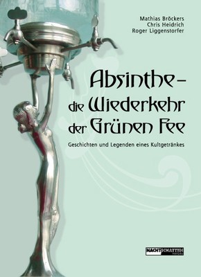 Absinthe - die Wiederkehr der Grünen Fee