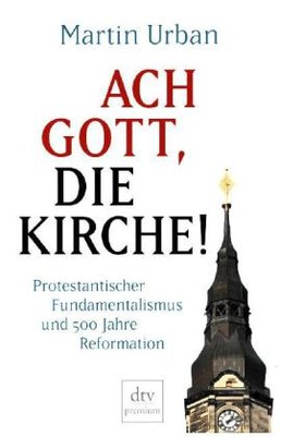 Ach Gott, die Kirche