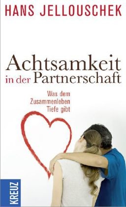 Achtsamkeit in der Partnerschaft