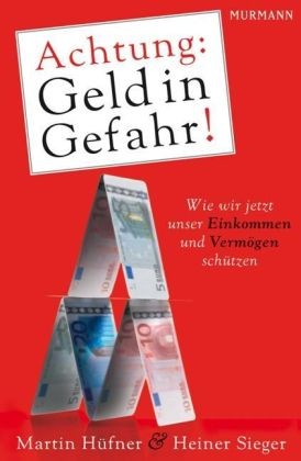 Achtung: Geld in Gefahr!