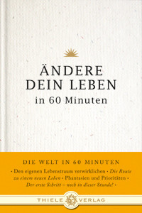 Ändere dein Leben in 60 Minuten