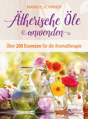 Ätherische Öle anwenden